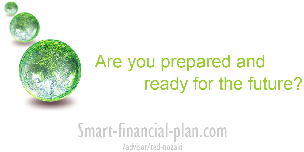 Are you prepared and ready for the future? I am here to help you. Financial advisor Ted Nozaki's homepage (ファイナンシャル　アドバイザー Ted Nozakiのホームページ)